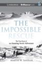 Image for The Impossible Rescue