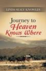 Image for Journey to Heaven Knows Where