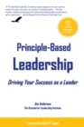 Image for Principle-Based Leadership: Driving Your Success as a Leader.