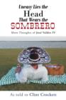 Image for Uneasy Lies the Head That Wears the Sombrero : More Thoughts of Jose Valdez IV
