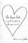 Image for Love List: A Guide to Getting Who You Want