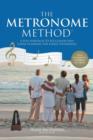 Image for The Metronome Method : A Fun Approach to Succession and Estate Planning for Family Enterprises