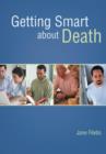 Image for Getting Smart about Death