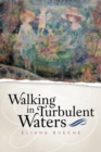 Image for Walking in Turbulent Waters
