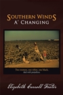 Image for Southern Winds A&#39; Changing