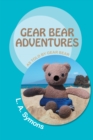 Image for Gear Bear Adventures: As Told by Gear Bear