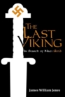 Image for Last Viking: In Search of Nazi Gold