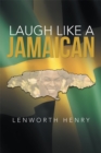 Image for Laugh Like a Jamaican: O
