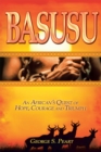 Image for Basusu: An African&#39;s Quest of Hope, Courage, and Triumph