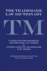 Image for Trademark Law Dictionary: United States Domestic Trademark Law Terms &amp; International Trademark Law Terms