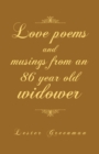 Image for Love Poems and Musings from an 86 Year Old Widower