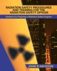 Image for Radiation Safety Procedures and Training for the Radiation Safety Officer: Guidance for Preparing a Radiation Safety Program