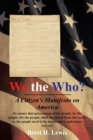 Image for We the Who?: A Citizen&#39;S Manifesto on America