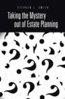 Image for Taking the Mystery Out of Estate Planning