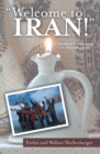 Image for Welcome to Iran!: Christian Encounters with Shia Muslims