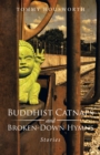 Image for Buddhist Catnaps and Broken-Down Hymns: Stories