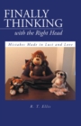 Image for Finally Thinking with the Right Head: Mistakes Made in Lust and Love