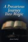 Image for A Precarious Journey Into Magic