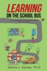 Image for Learning on the School Bus : A Reading Comprehension and Creative Writing Workbook for Secondary Students