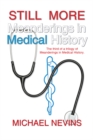 Image for Still More Meanderings in Medical History: The Third of a Trilogy of Meanderings in Medical History.