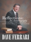 Image for Reflections: an Autobiography: A Story About Family and Friends,  and Wyoming&#39;S Seventeenth State Auditor