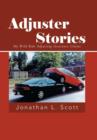 Image for Adjuster Stories : My Wild Ride Adjusting Insurance Claims