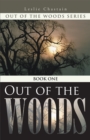 Image for Out of the Woods: Book One