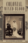 Image for Colonial Mixed Blood: A Story of the Burghers of Sri Lanka