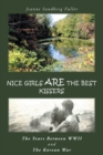 Image for Nice Girls Are the Best Kissers: The Years Between Wwii and the Korean War