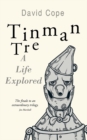 Image for Tinman Tre: A Life Explored