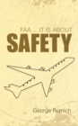 Image for Faa.....It Is About Safety