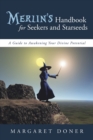 Image for Merlin&#39;s Handbook for Seekers and Starseeds