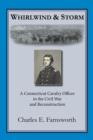 Image for Whirlwind and Storm : A Connecticut Cavalry Officer in the Civil War and Reconstruction