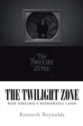 Image for Twilight Zone: Rod Serling&#39;S Wondrous Land