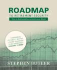 Image for Roadmap to Retirement Security : How to Build and Conserve Retirement Wealth