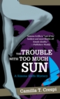 Image for Trouble with Too Much Sun: A Simona Griffo Mystery