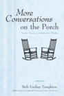 Image for More Conversations on the Porch: Ancient Voices-Contemporary Wisdom