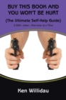 Image for Buy This Book &amp; You Won&#39;t Be Hurt : The Ultimate Self-Help Guide