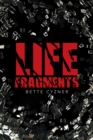 Image for Life Fragments