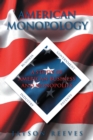 Image for American Monopology: A Study of American Business and Monopolies