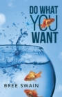 Image for Do What You Want