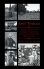 Image for April&#39;S Revolution: A Modern Perspective of American Medical Care of Civil War Soldiers and African Slaves