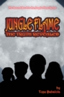 Image for Jungle Flame: The Truth Revealed