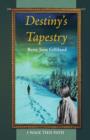 Image for Destiny&#39;s Tapestry : I Walk This Path