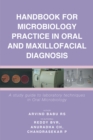 Image for Handbook for Microbiology Practice in Oral and Maxillofacial Diagnosis: A Study Guide to Laboratory Techniques in Oral Microbiology