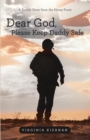 Image for Dear God, Please Keep Daddy Safe: A Family Story from the Home Front