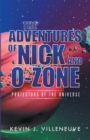 Image for Adventures of Nick and O-Zone: Protectors of the Universe