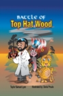 Image for Battle of Top Hat Wood: Book One: the Adventures of Dr. Greenstone and Jerrythespider Trilogy