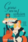 Image for Gone with the Whim: Leaving the Bible Belt for Sin City