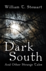 Image for Dark South: And Other Strange Tales